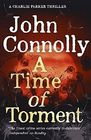 A Time of Torment (Charlie Parker, Bk 14)