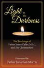 Light in the Darkness The Teaching of Fr James Keller MM and the Christophers