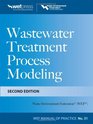 Wastewater Treatment Process Modeling Second Edition