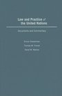 Law  Practice of the United Nations Documents and Commentary