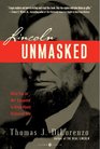 Lincoln Unmasked What You're Not Supposed to Know About Dishonest Abe