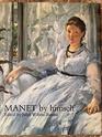 Manet by Himself Correspondence and Conversation  Paintings Pastels Prints and Drawings