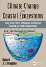 Climate Change and Coastal Ecosystems LongTerm Effects of Climate and Nutrient Loading on Trophic Organization