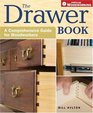 The Drawer Book A Comprehensive Guide For Woodworkers