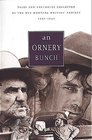 An Ornery Bunch Tales and Anecdotes Collected by the WPA Montana Writers Project