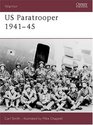 US Paratrooper 19411945 Weapons Armor Tactics