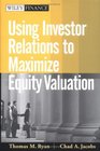 Using Investor Relations to Maximize Equity Valuation