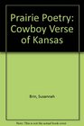 Prairie Poetry Cowboy Verse of Kansas