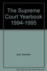 Supreme Court Yearbook 19941995 Paperback Edition