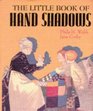 The Little Book of Hand Shadows/Miniature Edition