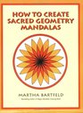 How to Create Sacred Geometry Mandalas