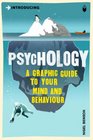 Psychology A Graphic Guide to Your Mind  Behaviour