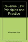 Revenue Law  Principles and Practice
