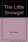 The Little Snowgirl