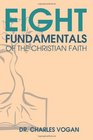 Eight Fundamentals of the Christian Faith