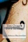 The Other Five Senses