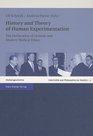 History and Theory of Human Experimentation The Declaration of Helsinki and Modern Medical Ethics