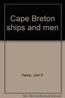 Cape Breton ships and men