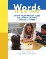 Words Their Way Within Word Pattern Sorts for Spanish Speaking English Learners