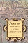 Trent 1475  Stories of a Ritual Murder Trial