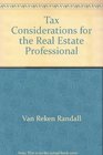 Tax Considerations for the Real Estate Professional