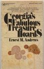 Georgia's Fabulous Treasure Hoards: A Compendium for Rockhounds, Prospectors and various seekers of Gold, Silver, Diamonds, etc. with known & historic locations. Complete with Maps, Charts, etc.