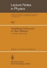 Heidelberg Colloquium on Spin Glasses Proceedings of Colloquium Held at the Univ of Heidelberg 30 May3 June 1983