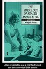 The Sociology of Health and Healing A Textbook