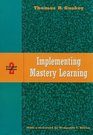 Implementing Mastery Learning