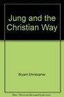 Jung and the Christian Way
