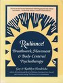 Radiance Breathwork Movement and BodyCentered Psychotherapy