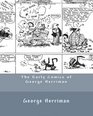 The Early Comics of George Herriman