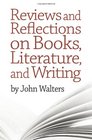 Reviews and Reflections on Books Literature and Writing