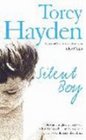 Silent Boy The He Was a Frightened Boy Who Refused to Speak  Until a Teacher's Love Broke Through the Silence