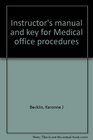 Instructor's manual and key for Medical office procedures