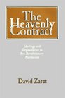 The Heavenly Contract  Ideology and Organization in PreRevolutionary Puritanism