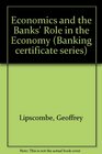 Economics and the Banks' Role in the Economy