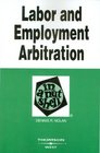 Labor And Employment Arbitration in a Nutshell
