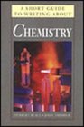 A Short Guide to Writing About Chemistry