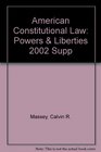 American Constitutional Law Powers and Liberties 2002