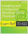 Exam Ref 70740 Installation Storage and Compute with Windows Server 2016