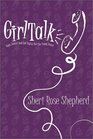 Girl Talk Hope Humor and Hot Topics for the Young Heart