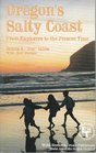 Oregon's Salty Coast From Explorers to the Present Time