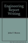 A Student Guide to Engineering Report Writing