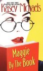 Maggie by the Book (Maggie Kelly, Bk 2)