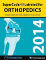 2014 SuperCoder Illustrated for Orthopedics
