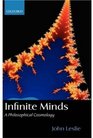 Infinite Minds: A Philosophical Cosmology