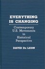 Everything is Changing  Contemporary US Movements in Historical Perspective