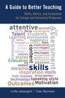 A Guide to Better Teaching Skills Advice and Evaluation for College and University Professors