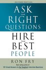 Ask the Right Questions Hire the Best People